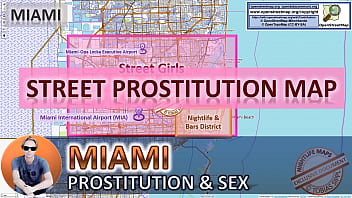Miami, Street Prostitution Map, Sex Whores, Freelancer, Streetworker, Prostitutes for Blowjob, Machine Fuck, Dildo, Toys, Masturbation, Real Big Boobs, Handjob, Hairy, Fingering, Fetish, Reality, Cumshot, Ebony, Latina, Asian, Fisting, Milf, Deepthro
